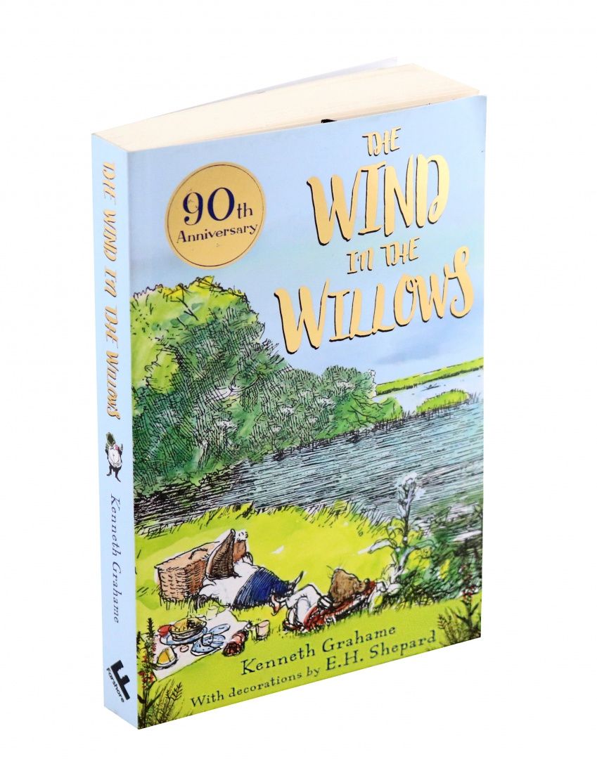 Kenneth Grahame: The Wind in the Willows. 90th anniversary gift edition