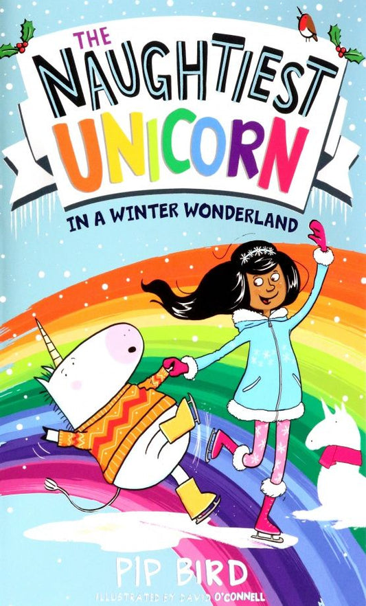 Pip Bird: The Naughtiest Unicorn in a Winter Wonderland