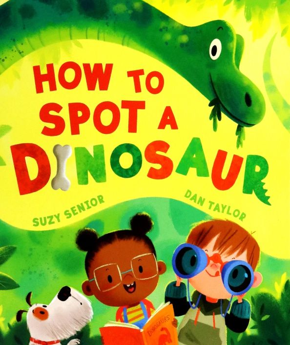 Suzy Senior: How to Spot a Dinosaur