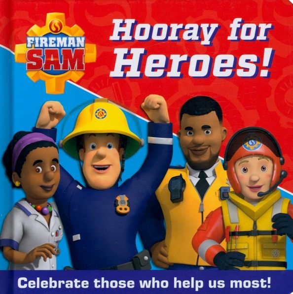 Catherine Shoolbred: Hooray for Heroes! Celebrate Those Who Help Us Most