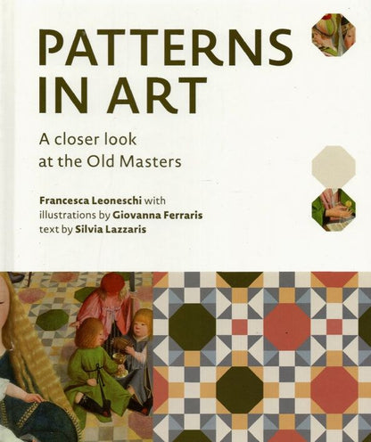 Silvia Lazzaris: Patterns in Art. A Closer Look at the Old Masters