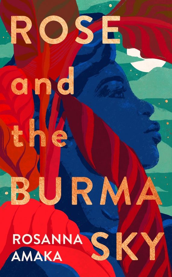 Rosanna Amaka: Rose and the Burma Sky