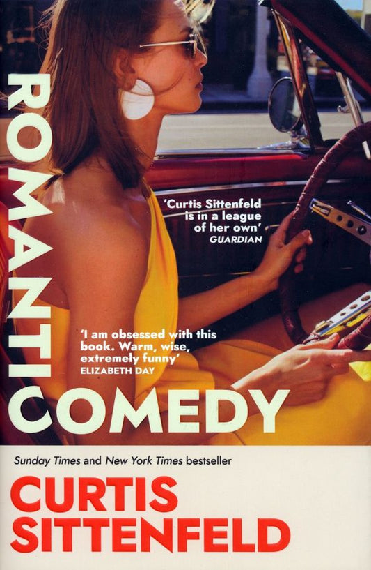 Curtis Sittenfeld: Romantic Comedy