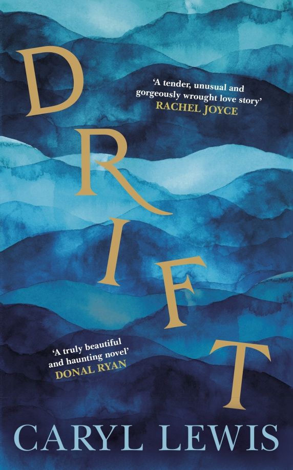 Caryl Lewis: Drift