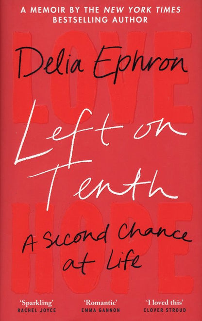Delia Ephron: Left on Tenth. A Second Chance at Life