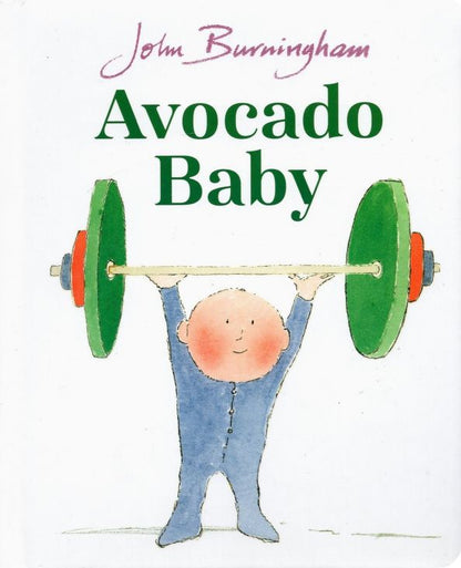 John Burningham: Avocado Baby