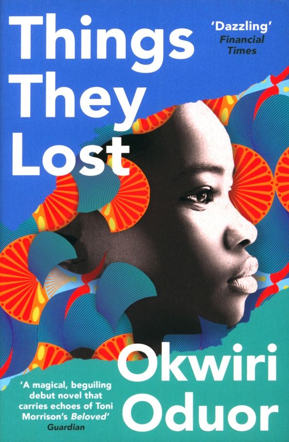 Okwiri Oduor: Things They Lost
