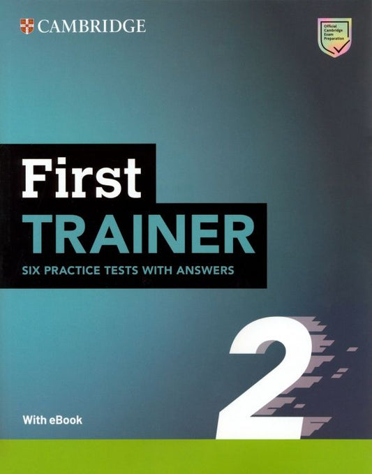 First Trainer 2. 2nd Edition. Six Practice Tests with Answers, Resources Download and eBook