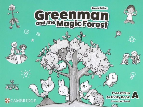 Susannah Reed: Greenman and the Magic Forest. 2nd Edition. Level A. Forest Fun. Activity Book