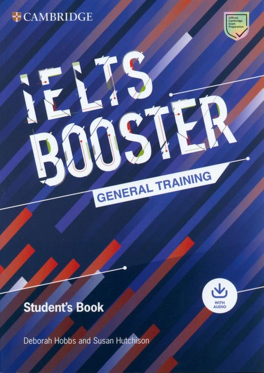 Susan Hutchison: Exam Boosters. IELTS Booster General Training. Student's Book with Answers and Audio