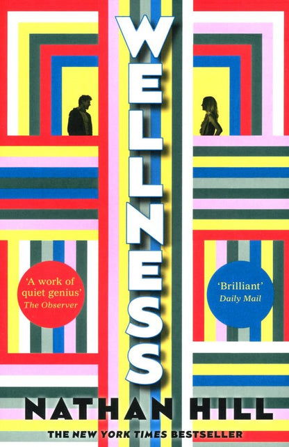 Nathan Hill: Wellness