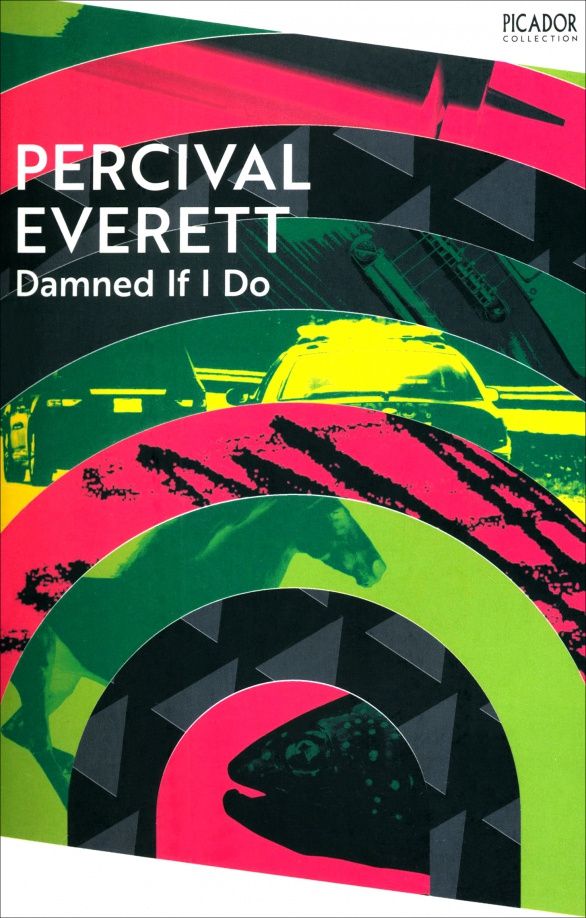 Percival Everett: Damned If I Do