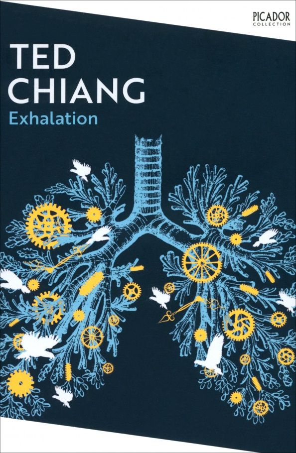 Ted Chiang: Exhalation