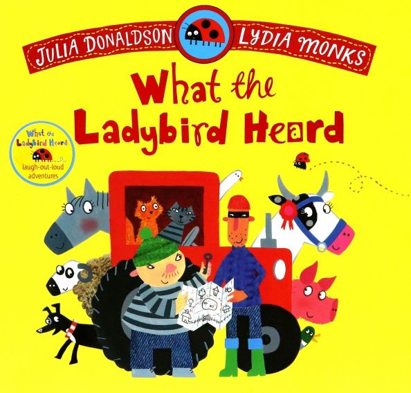 Julia Donaldson: What the Ladybird Heard
