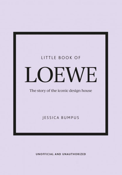 Jessica Bumpus: Little Book of Loewe. The story of the iconic design house