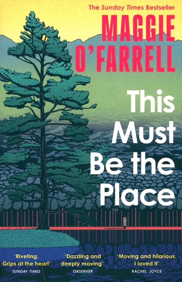 Maggie O`Farrell: This Must Be the Place
