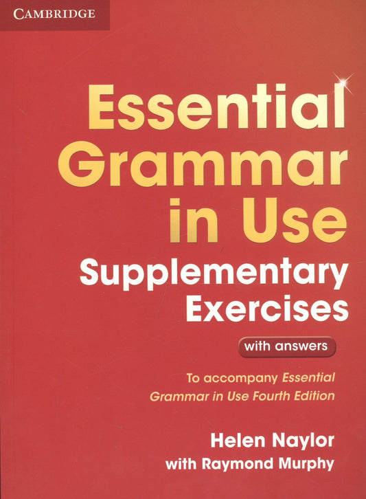 Raymond Murphy: Essential Grammar in Use. Supplementary Exercises. With answers. Third Edition