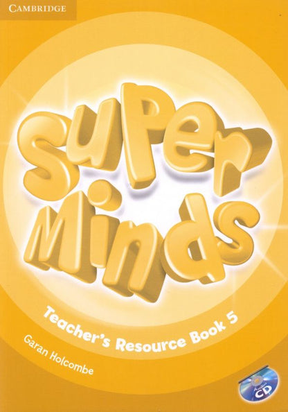 Garan Holcombe: Super Minds. Level 5. Teacher's Resource Book (+CD)