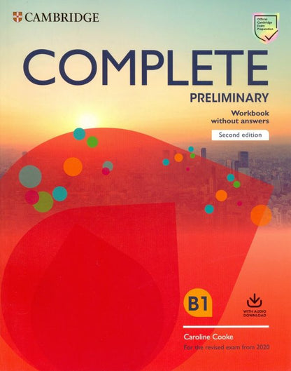 Caroline Cooke: Complete. Preliminary. Second Edition. Workbook without Answers with Audio Download
