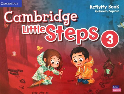Gabriela Zapiain: Cambridge Little Steps. Level 3. Activity Book