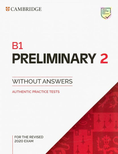 B1 Preliminary 2 for the Revised 2020 Exam. Student's Book without Answers