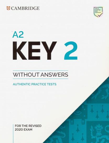 A2 Key 2 for the Revised 2020 Exam. Student's Book without Answers