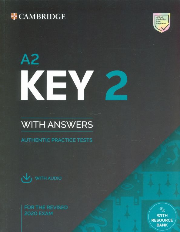 A2 Key 2 for the Revised 2020 Exam. Student's Book with Answers with Audio with Resource Bank