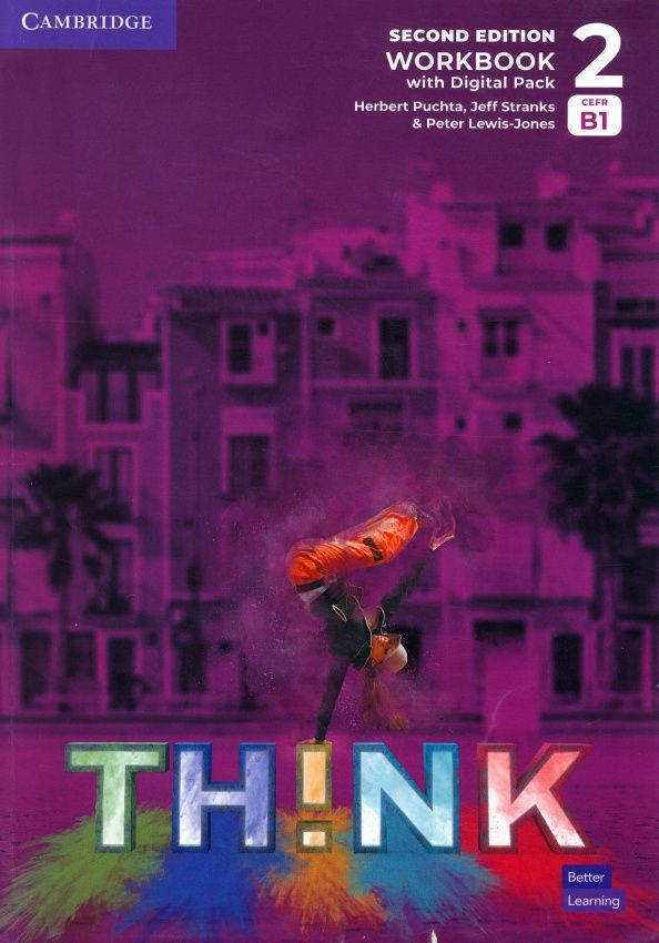 Peter Lewis-Jones: Think. Level 2. B1. Second Edition. Workbook with Digital Pack