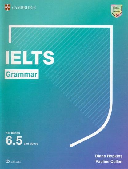 Pauline Cullen: IELTS Grammar For Bands 6.5 and above with answers and downloadable audio