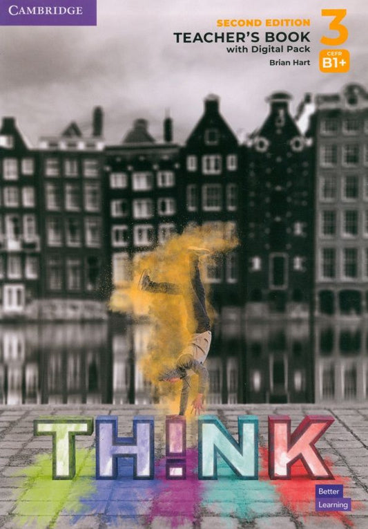 Brian Hart: Think. Level 3. B1+. Second Edition. Teacher's Book with Digital Pack