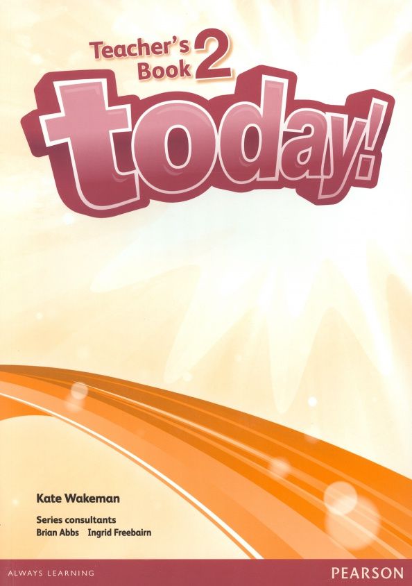 Kate Wakeman: Today! Level 2. Teacher's Book (+DVD)
