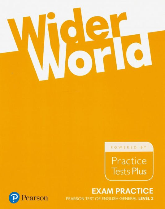 Steve Thompson: Wider World. Level 2. B1. Exam Practice Books. Pearson Tests of English General