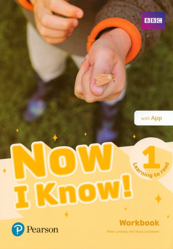 Tessa Lochowski: Now I Know! Level 1. Learning to Read. Workbook with Pearson Practice English App