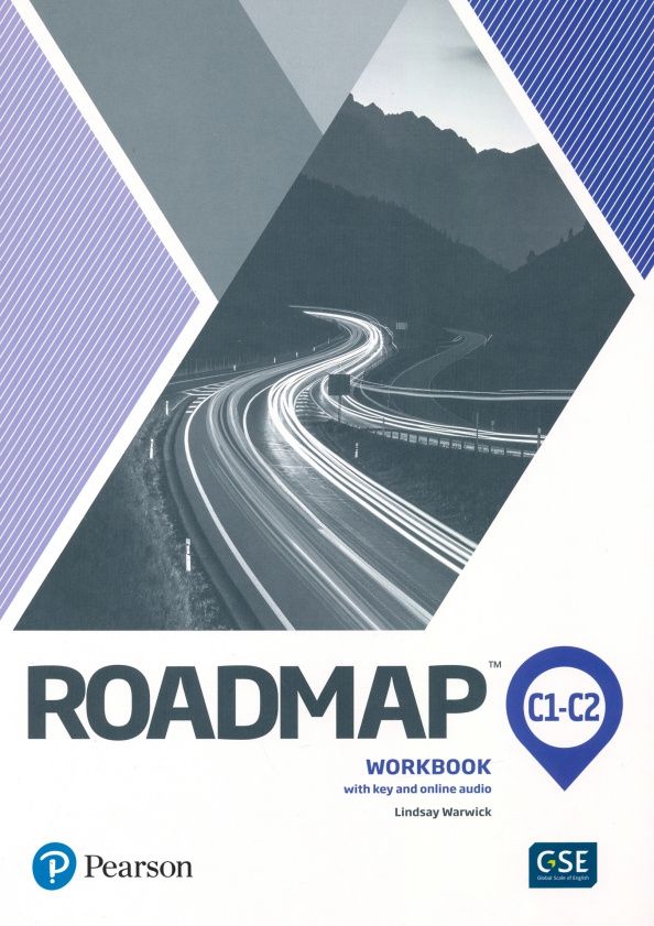 Линдсей Уорвик: Roadmap. C1 - C2. Workbook with Key and Online Audio