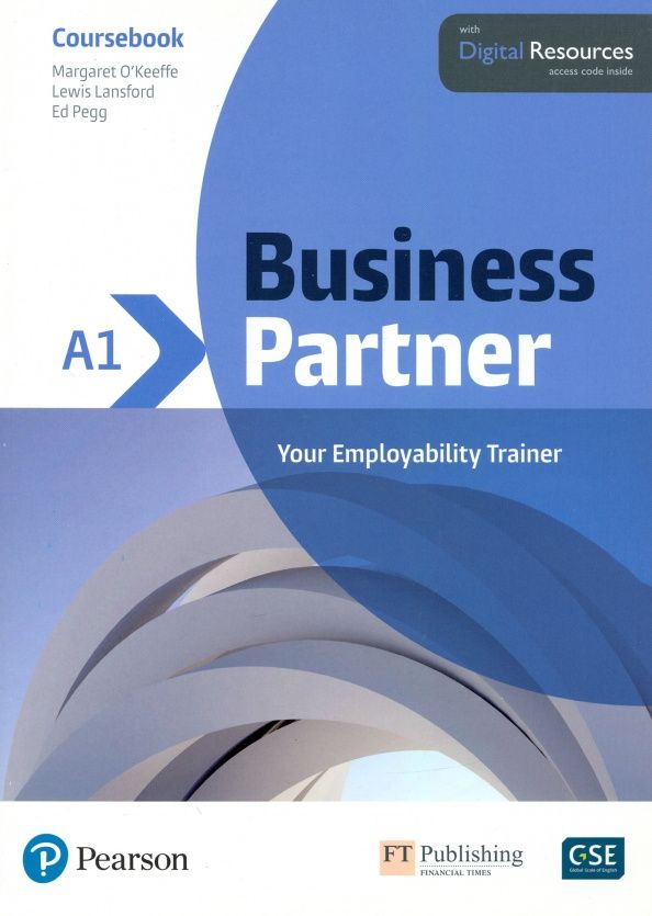 Margaret O`Keeffe: Business Partner. A1. Coursebook with Digital Resources