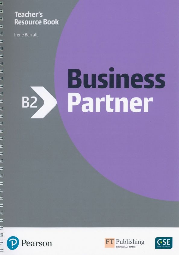 Irene Barrall: Business Partner. B2. Teacher's Resource Book with MyEnglishLab