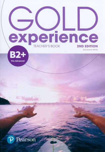 Genevieve White: Gold Experience. 2nd Edition. B2+. Teacher's Book & Teacher's Portal Access Code
