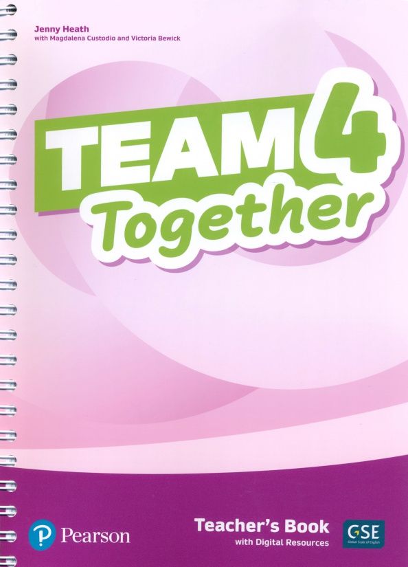 Victoria Bewick: Team Together. Level 4. Teacher's Book with Digital Resources