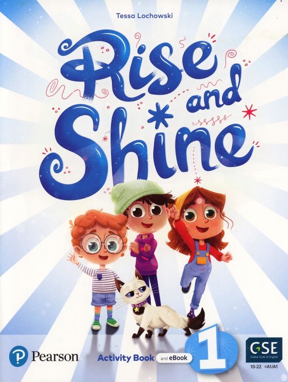 Tessa Lochowski: Rise and Shine. Level 1. Activity Book and Pupil's eBook