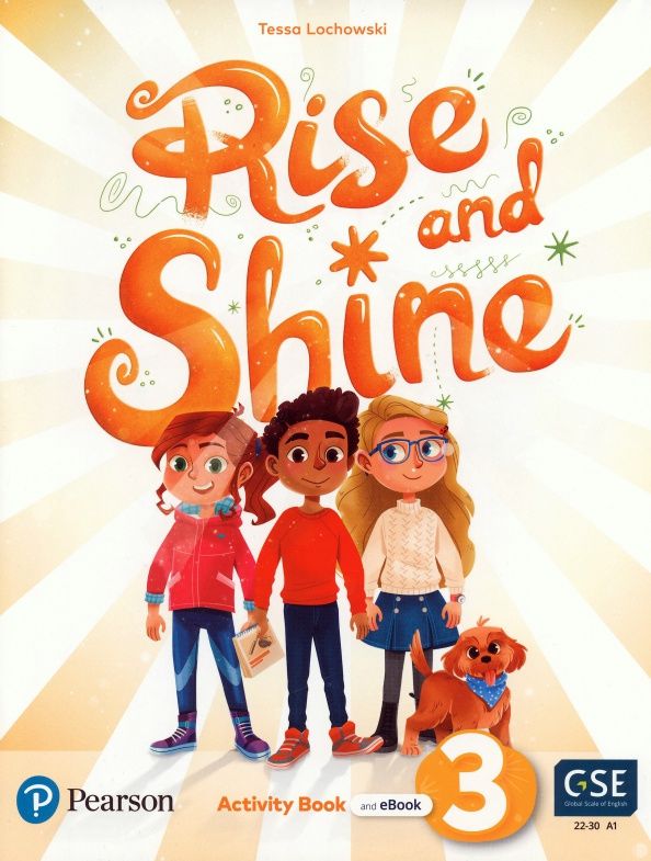 Tessa Lochowski: Rise and Shine. Level 3. Activity Book and Pupil's eBook