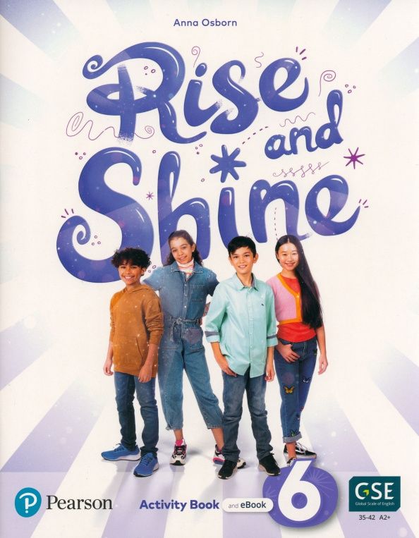 Anna Osborn: Rise and Shine. Level 6. Activity Book and Pupil's eBook