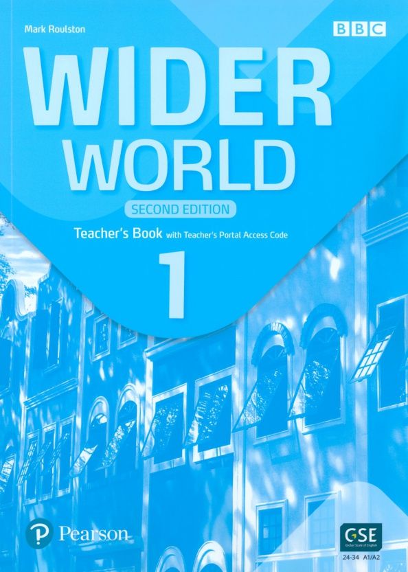 Mark Roulston: Wider World. Second Edition. Level 1. Teacher's Book with Teacher's Portal Access Code