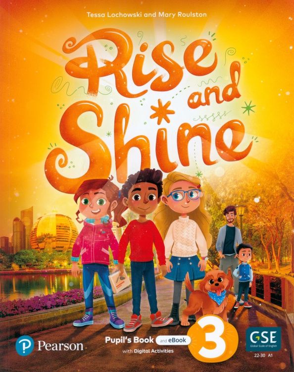 Tessa Lochowski: Rise and Shine. Level 3. Pupil's Book and eBook with Online Practice and Digital Resources