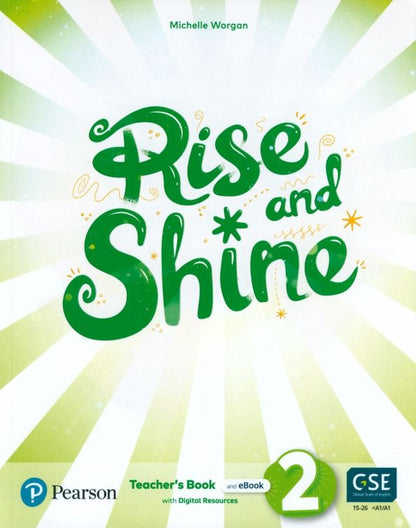 Michelle Worgan: Rise and Shine. Level 2. Teacher's Book with Pupil's eBook, Activity eBook, Presentation Tool