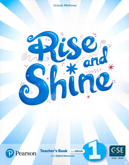 Ursula Mallows: Rise and Shine. Level 1. Teacher's Book with Pupil's eBook and Digital Resources