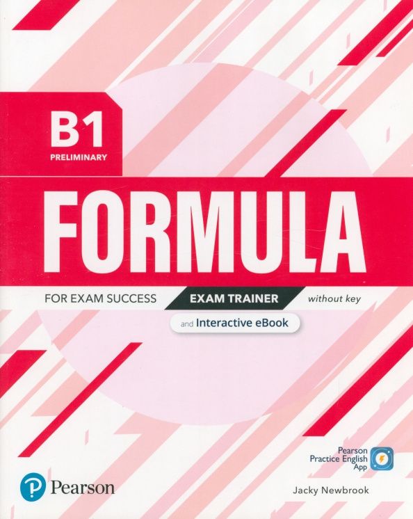 Jacky Newbrook: Formula. B1. Preliminary. Exam Trainer and Interactive eBook without key with Digital Resources+App