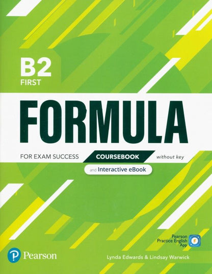 Lynda Edwards: Formula. B2. First. Coursebook and Interactive eBook without key with Digital Resources & App