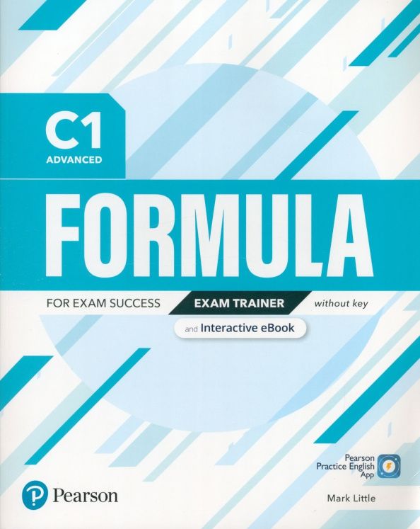 Mark Little: Formula. C1. Advanced. Exam Trainer and Interactive eBook without key with Digital Resources & App