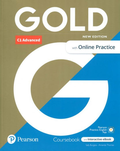 Sally Burgess: Gold. New Edition. C1 Advanced. Coursebook with eBook, Online Practice and Digital Resources and App