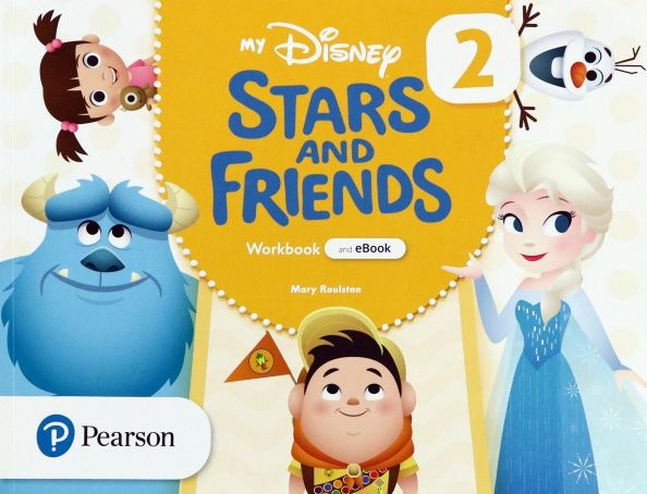Mary Roulston: My Disney Stars and Friends. Level 2. Workbook with eBook